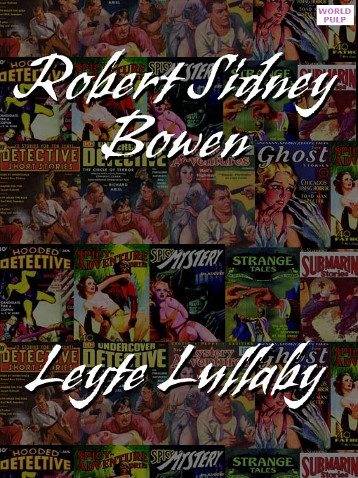 Title details for Leyte Lullaby by Robert Sidney Bowen - Available